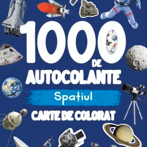 1000-autocolante-spatiul 1000 de autocolante: Spațiul. Carte de colorat