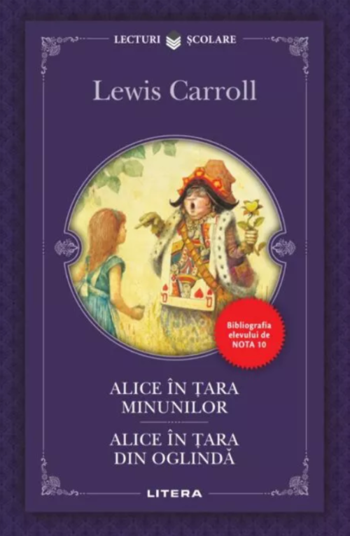 Alice in Țara Minunilor. Alice în Țara din Oglindă