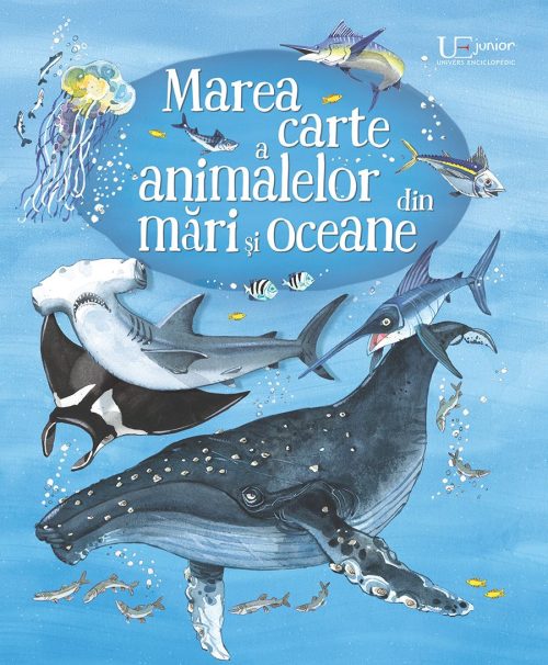 marea_carte_a_vietuitoarelor_marine Marea carte a animalelor din mari și oceane (Usborne)
