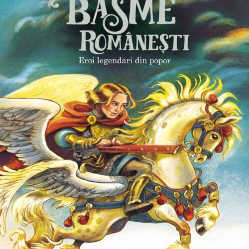 basme-romanesti-eroi-legendari-din-popor Basme românești. Eroi legendari din popor