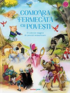 Comoara fermecată cu povești. O colecție magică de povești nemuritoare