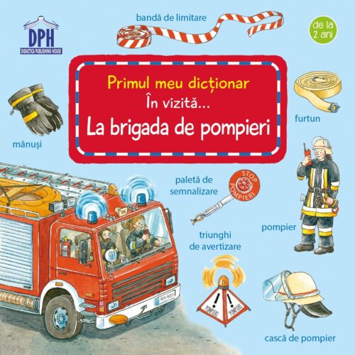 in-vizita-la-brigada-de-pompieri În vizită la Brigada de Pompieri