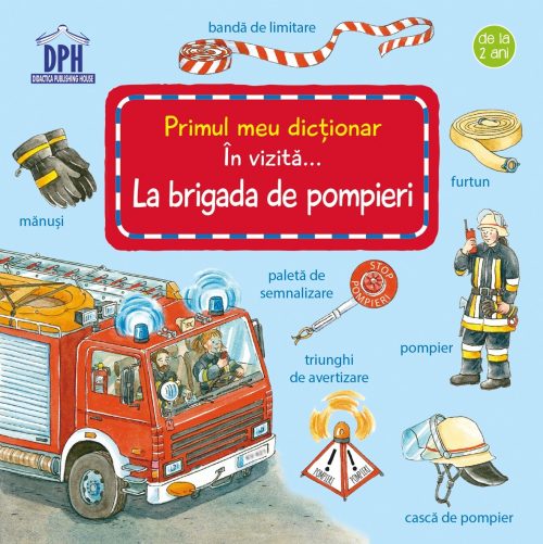 in-vizita-la-brigada-de-pompieri În vizită la Brigada de Pompieri