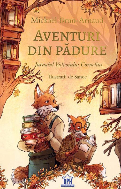 Aventuri din pădure: Jurnalul Vulpoiului Cornelius