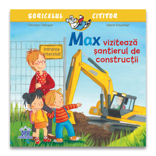 Max vizitează șantierul de construcții