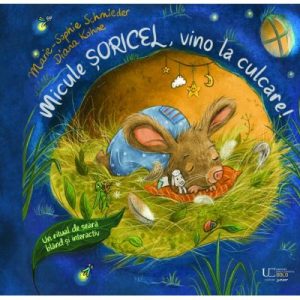 Micule șoricel, vino la culcare!