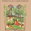 printesa-si-copiii-padurii Prințesa și Copiii Pădurii