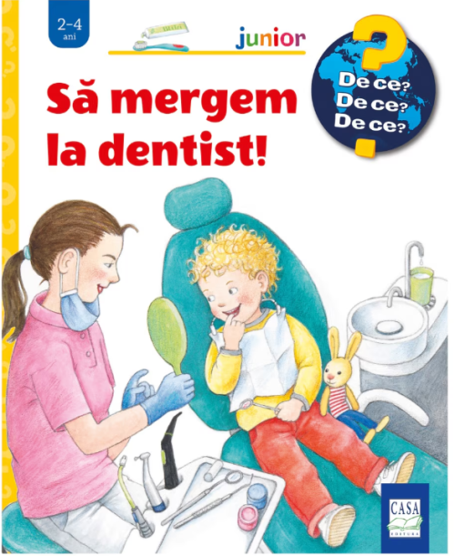 Să mergem la dentist!