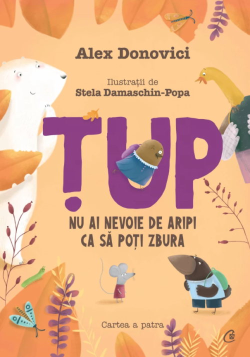 tup-nu-ai-nevoie Țup. Nu ai nevoie de aripi ca să poți zbura