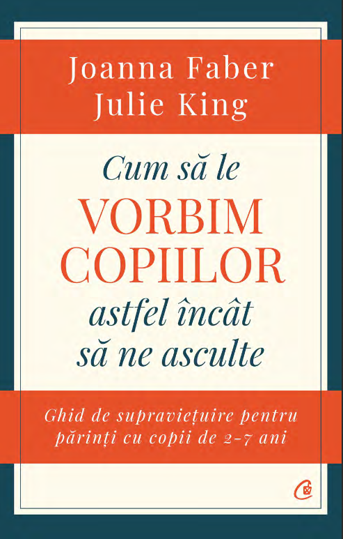 Cum să le vorbim copiilor astfel încât să ne asculte