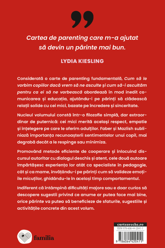Cum să le vorbim copiilor dacă vrem să ne asculte și cum să-i ascultăm pentru ca ei să ne vorbească