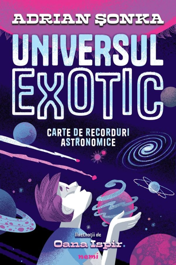 adrian-sonka-universul-exotic- Universul exotic. Carte de recorduri astronomice