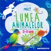 istet_de_mic-lumea_animalelor ISTEȚ DE MIC! Lumea animalelor