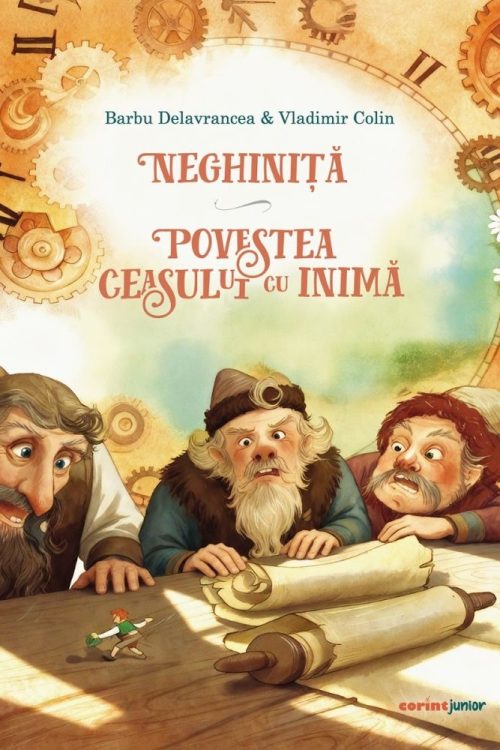 Neghiniță. Povestea ceasului cu inimă. Povestea cu broasca-țestoasă. Povestea pepenelui uriaș