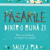 pasarile_dintr-o_buna_zi Păsările dintr-o bună zi